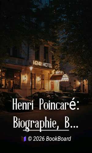 Henri Poincaré: Biographie, Bibliographie Analytique des Écrits by Ernest Lebon
