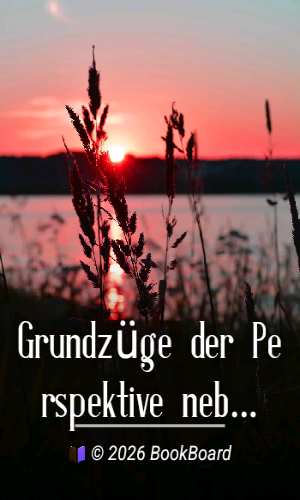 Grundzüge der Perspektive nebst Anwendungen by Karl Doehlemann