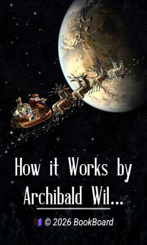 How it Works by Archibald Williams