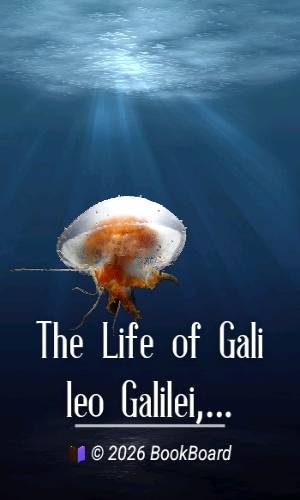 The Life of Galileo Galilei, with Illustrations of the Advancement of…