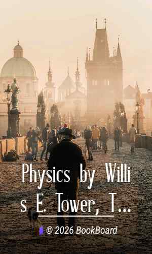 Physics by Willis E. Tower, Thomas D. Cope, Charles H. Smith, and Charles M. Turton