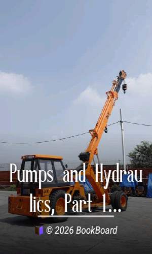 Pumps and Hydraulics, Part 1 (of 2) by N. Hawkins