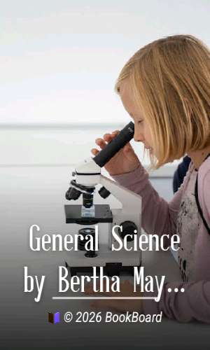 General Science by Bertha May Clark