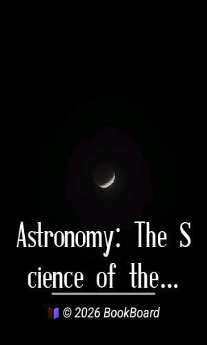 Astronomy: The Science of the Heavenly Bodies by David P. Todd