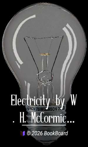 Electricity by W. H. McCormick