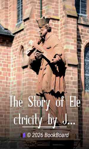 The Story of Electricity by John Munro
