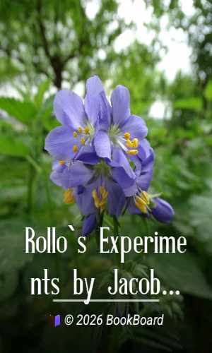 Rollo`s Experiments by Jacob Abbott