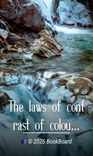 The laws of contrast of colour : and their application to the arts of…