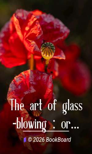 The art of glass-blowing : or Plain instructions for making the chemical and…