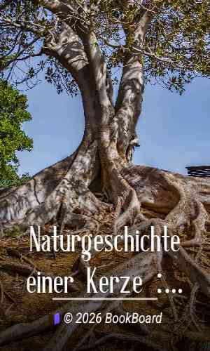 Naturgeschichte einer Kerze : Sechs Vorlesungen für die Jugend; Mit einem…