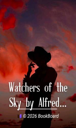 Watchers of the Sky by Alfred Noyes