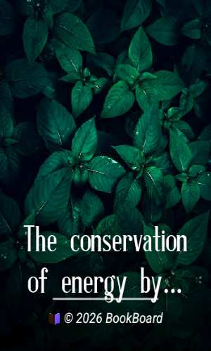 The conservation of energy by Balfour Stewart
