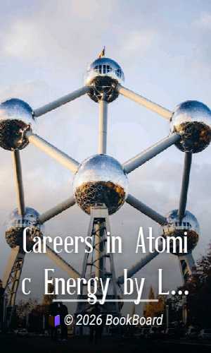 Careers in Atomic Energy by Loyce J. McIlhenny