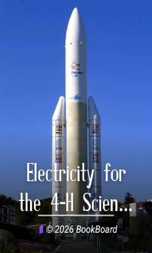 Electricity for the 4-H Scientist by Eric B. Wilson