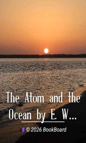 The Atom and the Ocean by E. W. Seabrook Hull