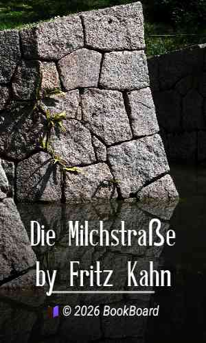 Die Milchstraße by Fritz Kahn