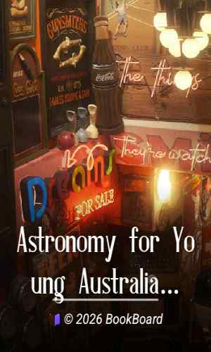 Astronomy for Young Australians by James Bonwick