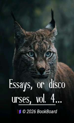 Essays, or discourses, vol. 4 (of 4) : Selected from the works of Feyjoo, and…