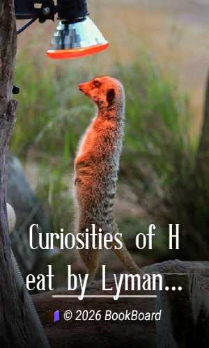 Curiosities of Heat by Lyman Beecher Tefft