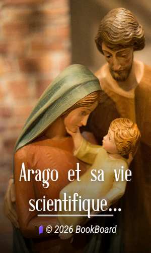 Arago et sa vie scientifique by Joseph Bertrand