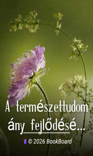A természettudomány fejlődésének története (2. kötet) by Wilhelm Bölsche