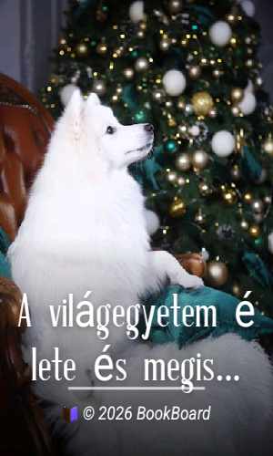 A világegyetem élete és megismerésének története a legrégibb időtől napjainkig