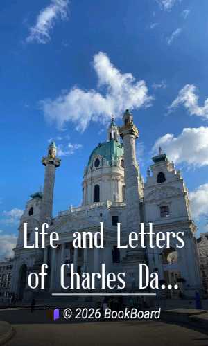 Life and Letters of Charles Darwin — Volume 1 by Charles Darwin