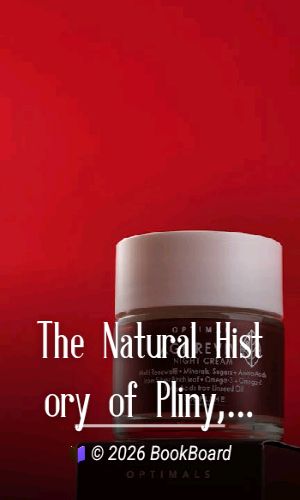 The Natural History of Pliny, Volume 3 (of 6) by the Elder Pliny