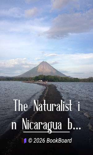 The Naturalist in Nicaragua by Thomas Belt