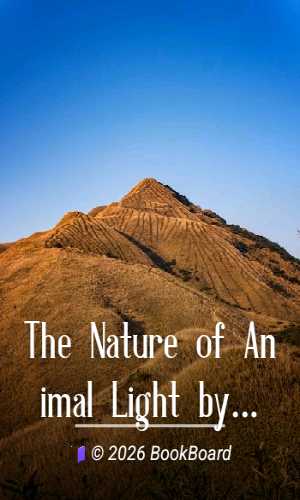 The Nature of Animal Light by E. Newton Harvey