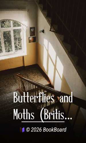 Butterflies and Moths (British) by William S. Furneaux