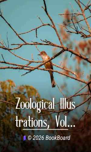 Zoological Illustrations, Volume 1 by William Swainson