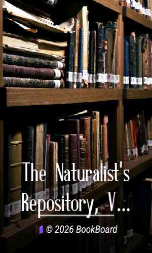 The Naturalist`s Repository, Volume 1 (of 5) by E. Donovan