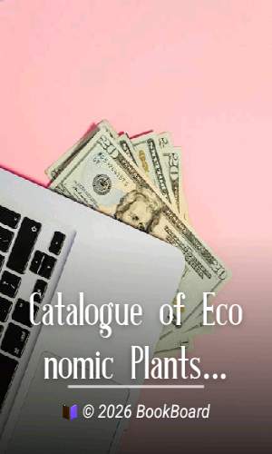 Catalogue of Economic Plants in the Collection of the U. S. Department of…