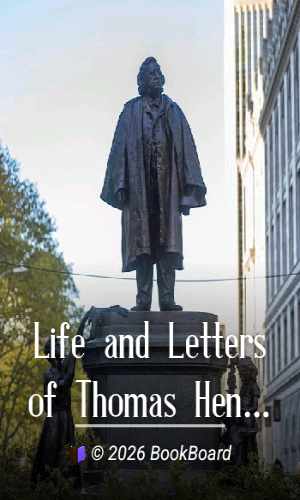 Life and Letters of Thomas Henry Huxley — Volume 1 by Thomas Henry Huxley