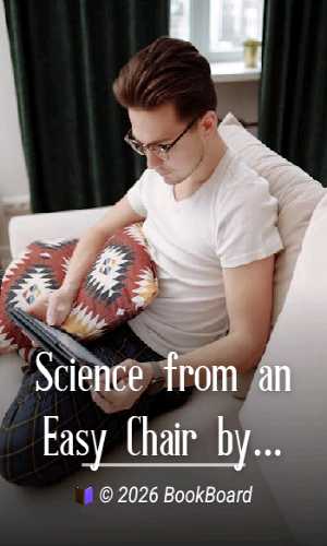 Science from an Easy Chair by Sir E. Ray Lankester