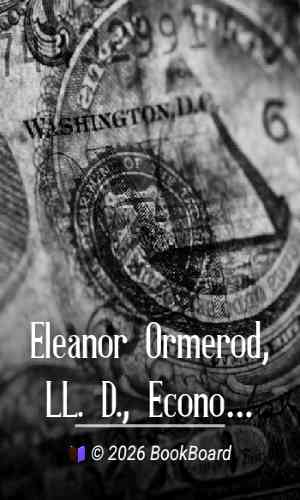 Eleanor Ormerod, LL. D., Economic Entomologist : Autobiography and…