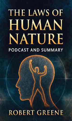 The Laws of Human nature - Podcast & Summary