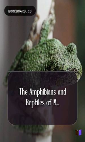 The Amphibians and Reptiles of Michoacán, México by William Edward Duellman