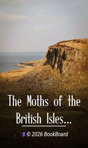 The Moths of the British Isles, First Series by Richard South