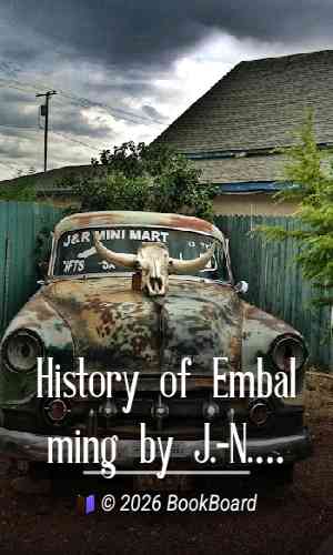 History of Embalming by J.-N. Gannal