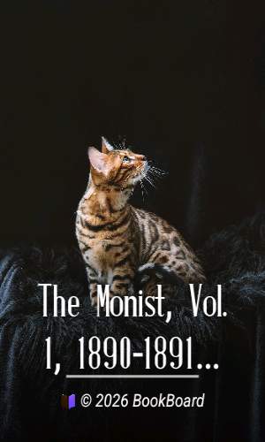 The Monist, Vol. 1, 1890-1891 : A quarterly magazine by Various