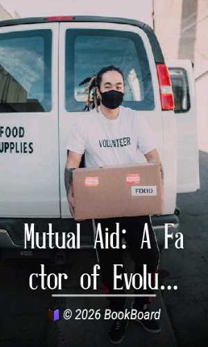 Mutual Aid: A Factor of Evolution by kniaz Petr Alekseevich Kropotkin