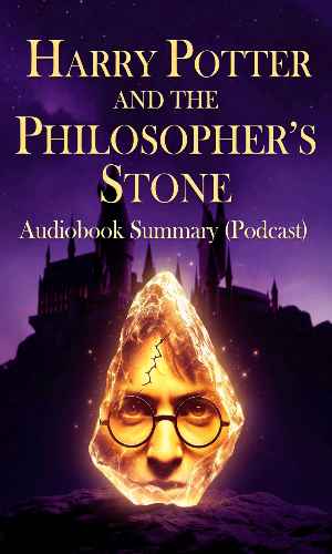 Harry Potter and the Philosopher’s Stone – Audiobook Podcast