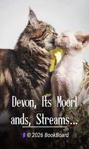 Devon, Its Moorlands, Streams and Coasts by Rosalind Northcote