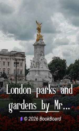 London parks and gardens by Mrs. Evelyn Cecil