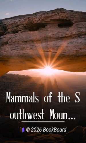 Mammals of the Southwest Mountains and Mesas by George Olin