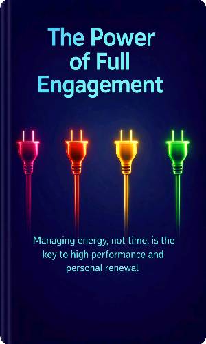 The Power of Full Engagement