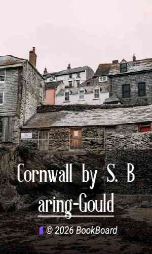 Cornwall by S. Baring-Gould