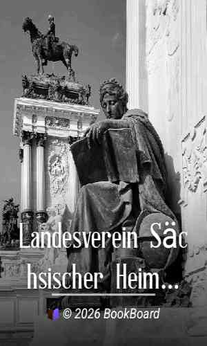 Landesverein Sächsischer Heimatschutz — Mitteilungen Band XII, Heft 4-6…